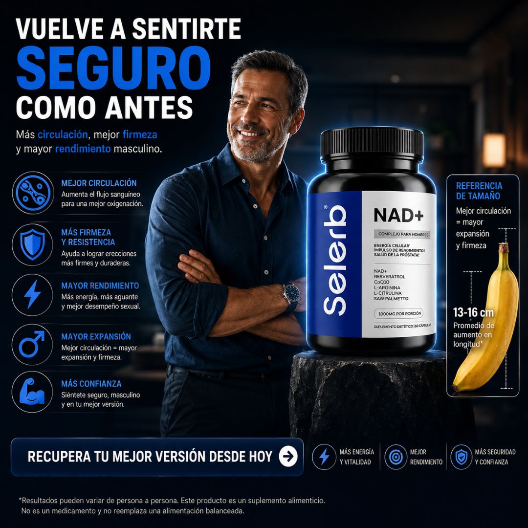 Selerb NAD+ Recupera tu rendimiento fisico y sexual desde el 1 dia